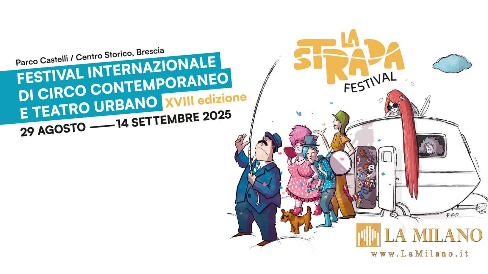 La Strada Festival 2025: Brescia diventa teatro a cielo aperto