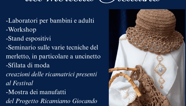 Caltanissetta celebra l’arte del ricamo: al Palazzo Moncada il Festival del ricamo e del merletto siciliano dal 24 al 26 ottobre 2025
