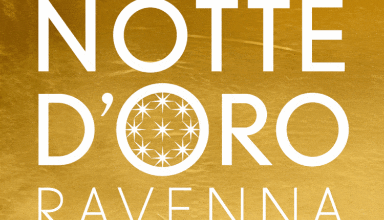 Notte d’Oro Ravenna 2025: una notte magica tra cultura, arte e divertimento nel cuore della città
