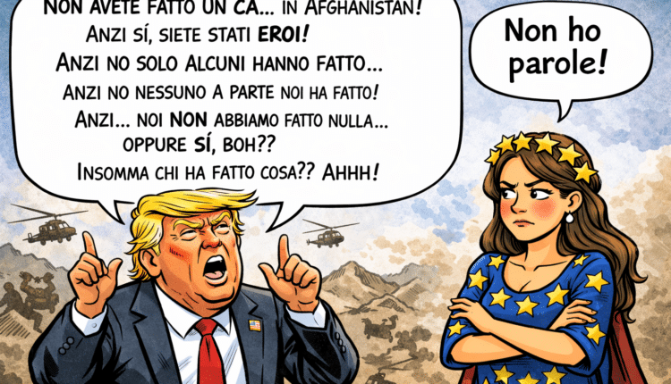Trump e l’Afghanistan, la confusione totale Europa sbigottita